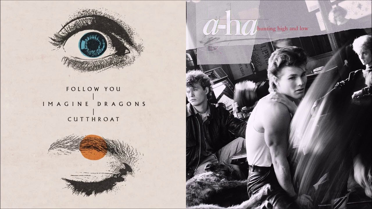 Follow You x Take On Me (mashup) - Imagine Dragons + a-ha