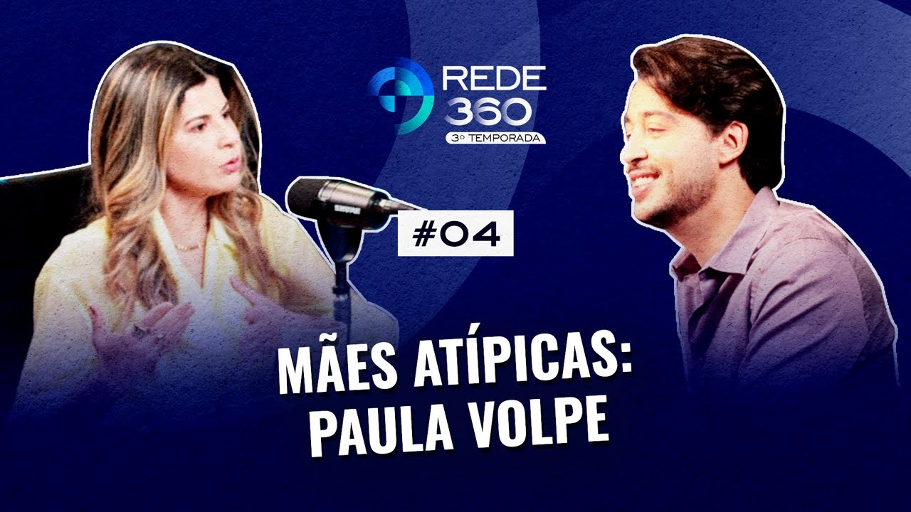 MÃES ATÍPICAS | PAULA VOLPE