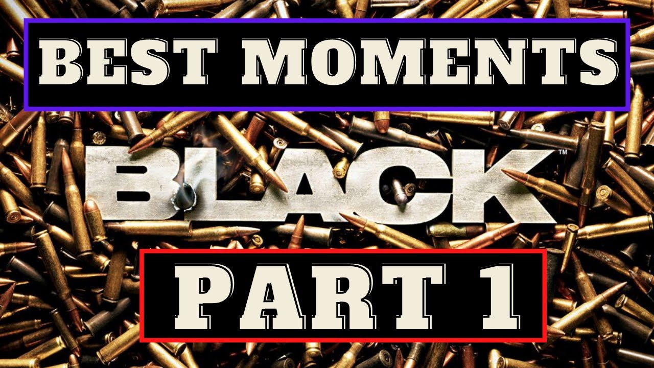 BLACK (PS2) Best moments ( PART 1/2 )