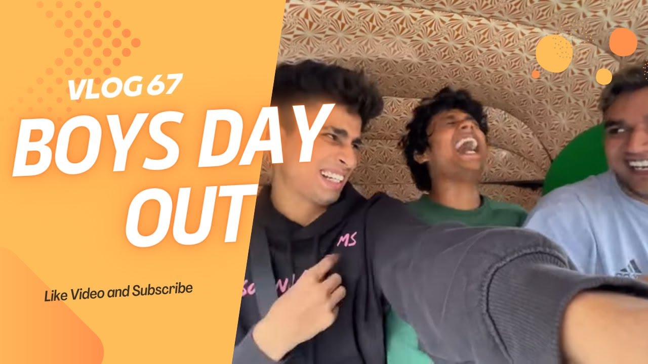Boys Day Out | Piyush Gurbhele | vlog 67