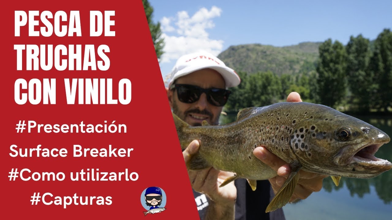 Pesca de truchas con vinilo / Surface Breaker de Hill Climb