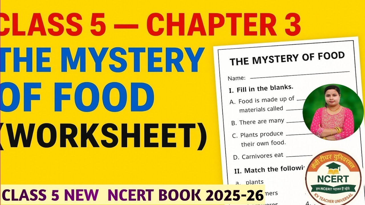 The Mystery of Food  worksheet Class 5 EVS Chapter 3 | Only Question Answers | NCERT |