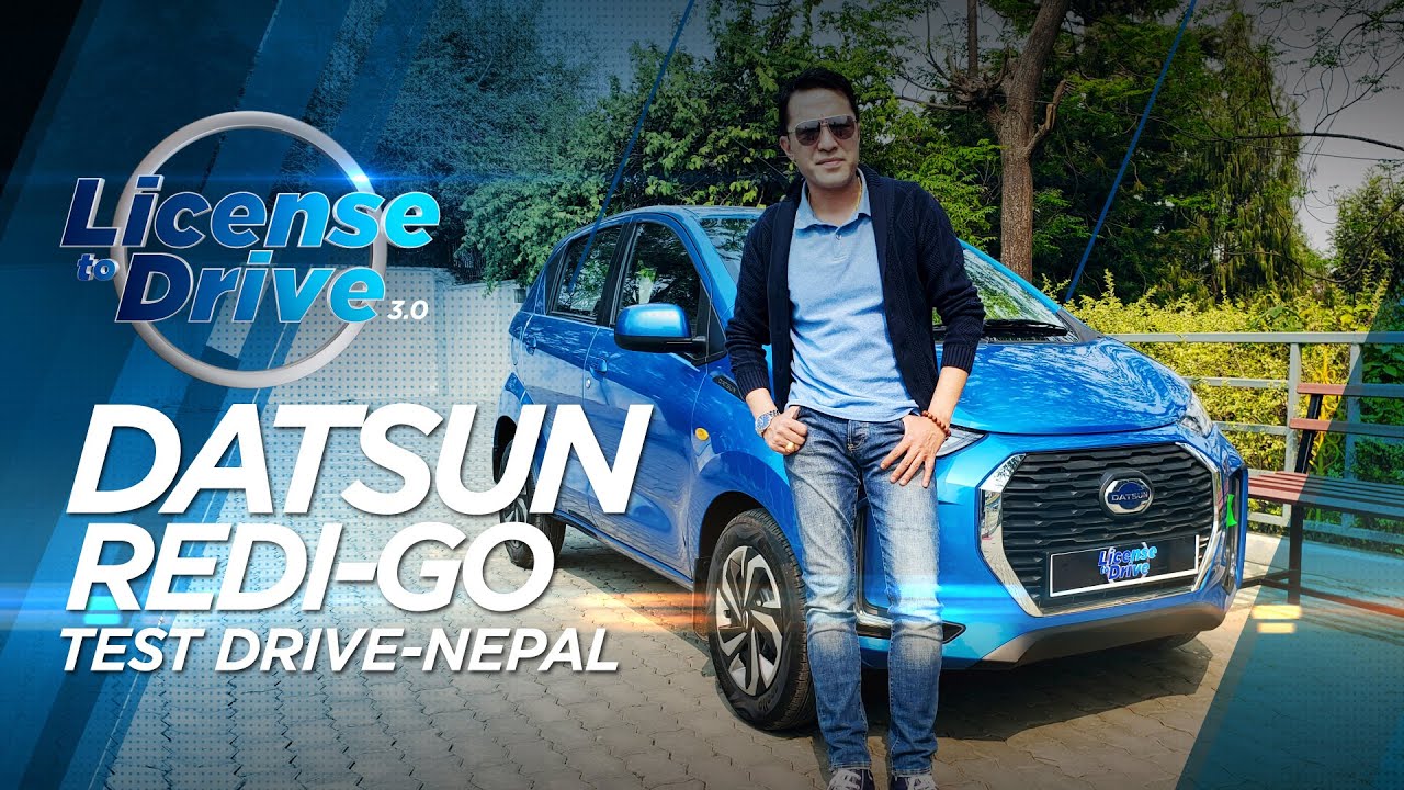 DATSUN REDI-GO  |  LICENSE TO DRIVE  |  NEPAL