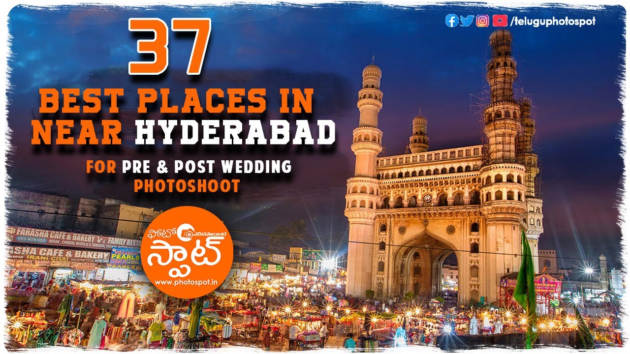 37 Best places for Pre & Post Wedding #Photoshoot  Near #Hyderabad  in india  | #Teluguphotospot