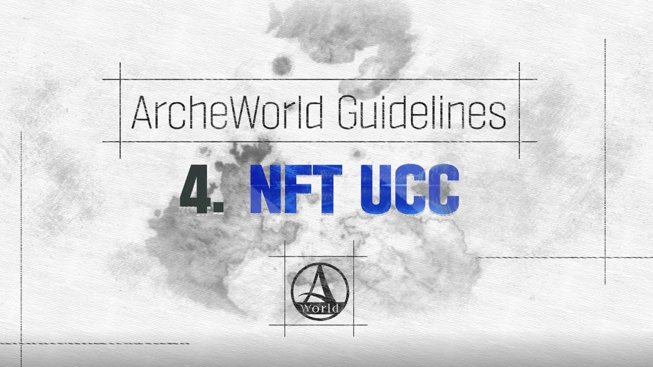 [ArcheWorld] Guidelines_NFT UCC