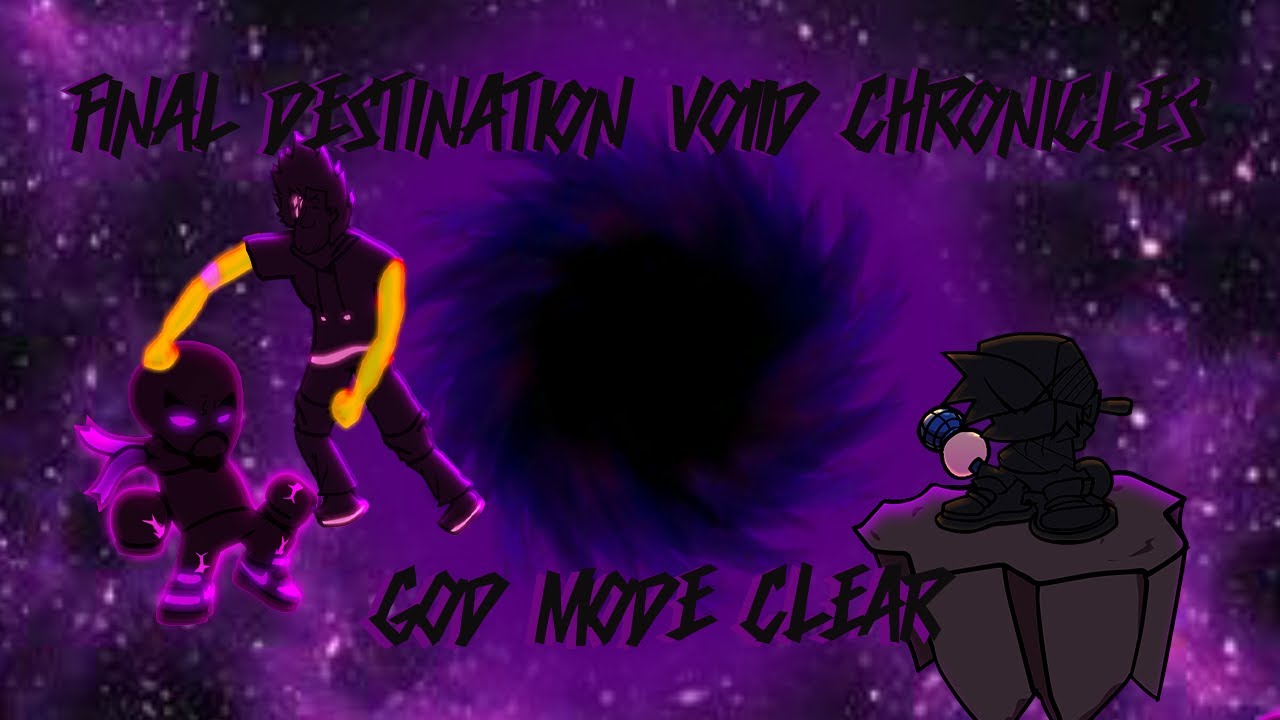 VOIID CHRONICLES FINAL DESTINATION GOD MODE CLEAR | SXM God Modes Charts v2