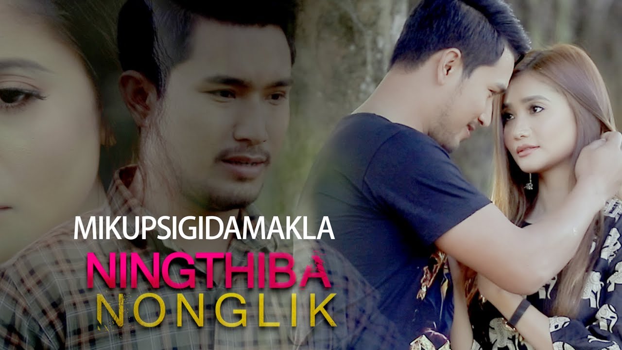 Mikupsigidamakla - Official Ningthiba Nonglik Movie Song Release