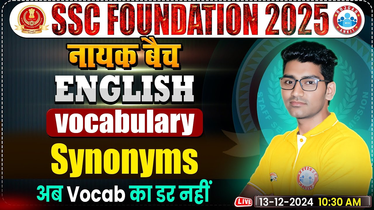 Synonyms: SSC Vocabulary By Vipin Bhati Sir | SSC Foundation नायक Batch 2025 | CGL, CHSL, CPO, MTS