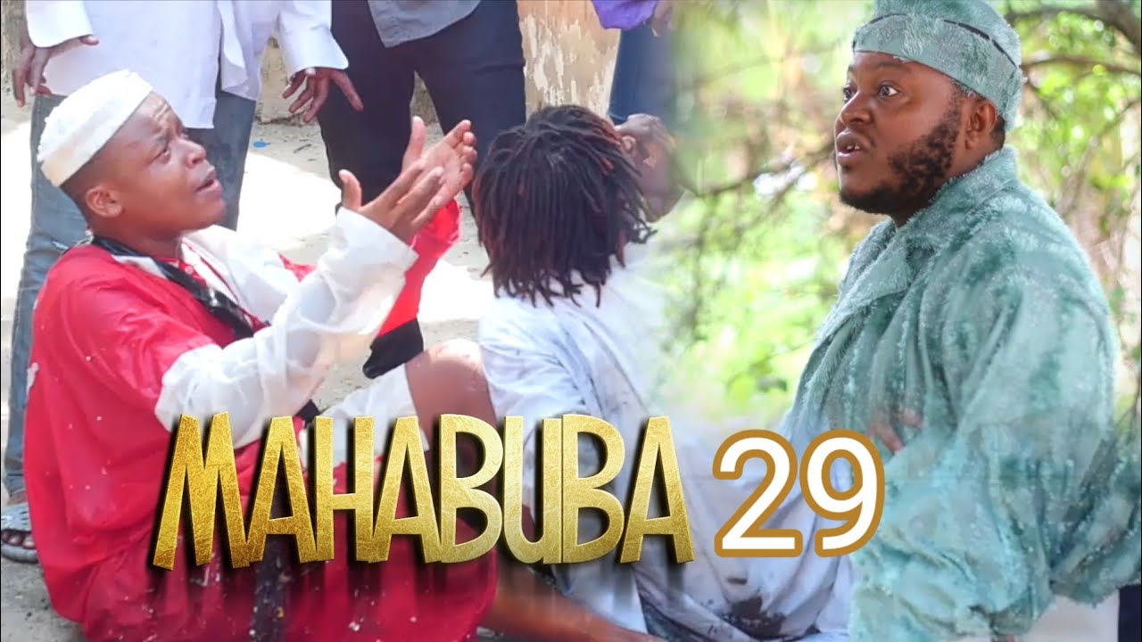 MAHABUBA❤️ |29| MKOJANI