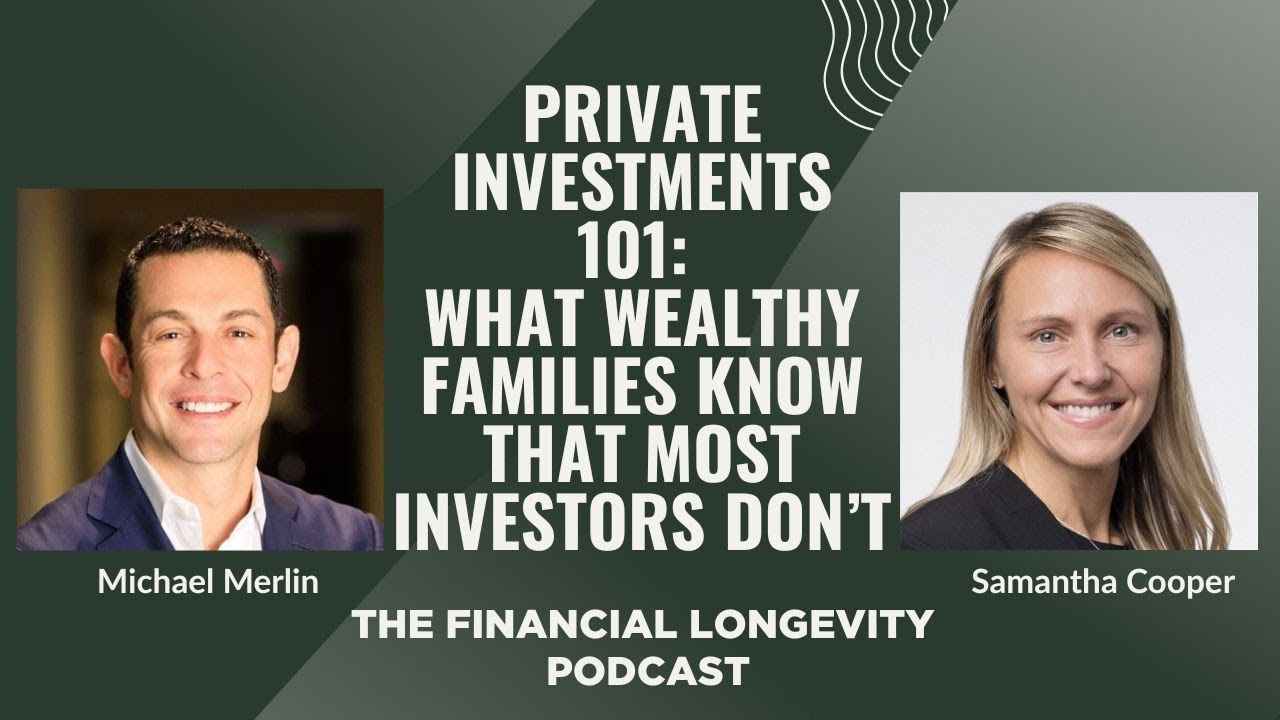 Private Investments 101: What Wealthy Families Know That Most Investors Don’t