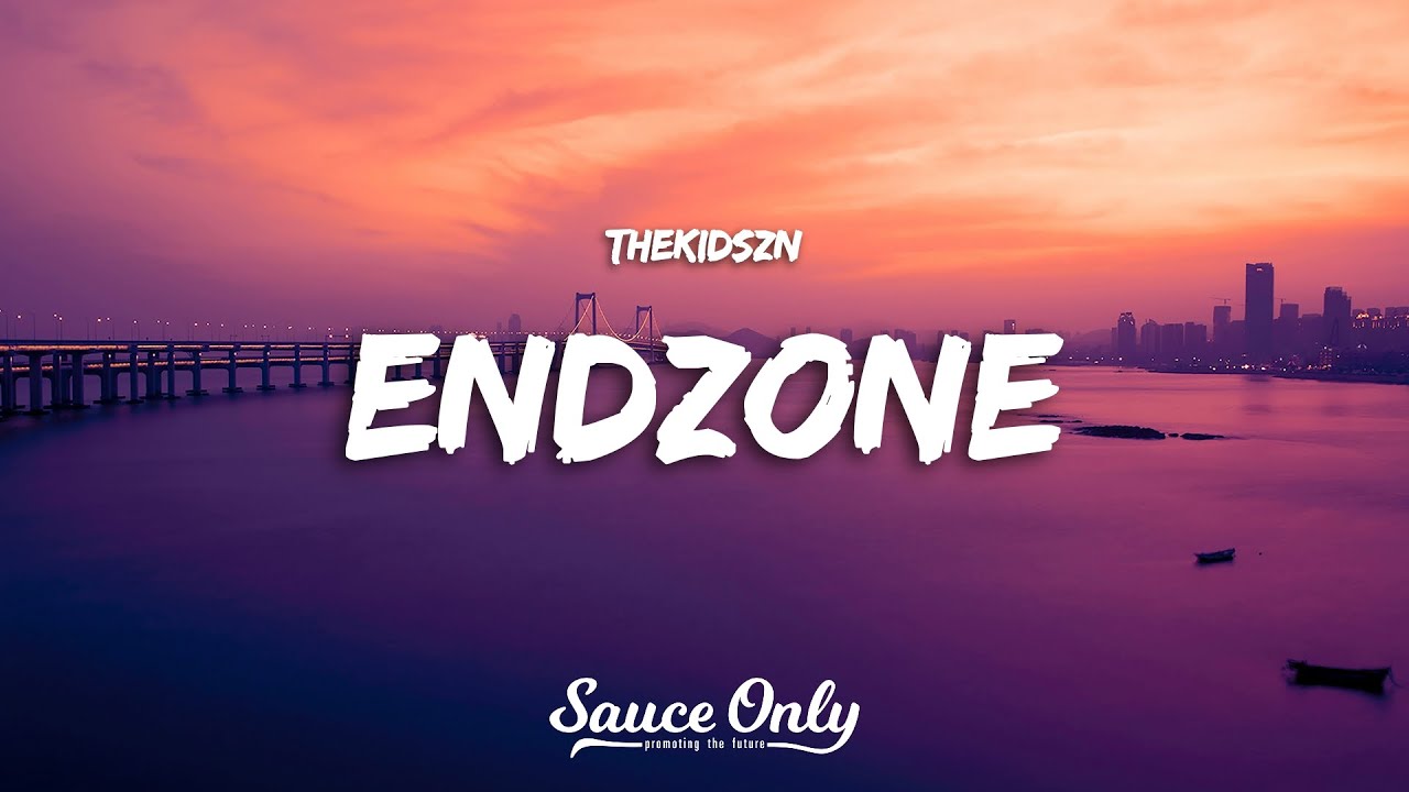 Thekidszn - ENDZONE (Lyrics)