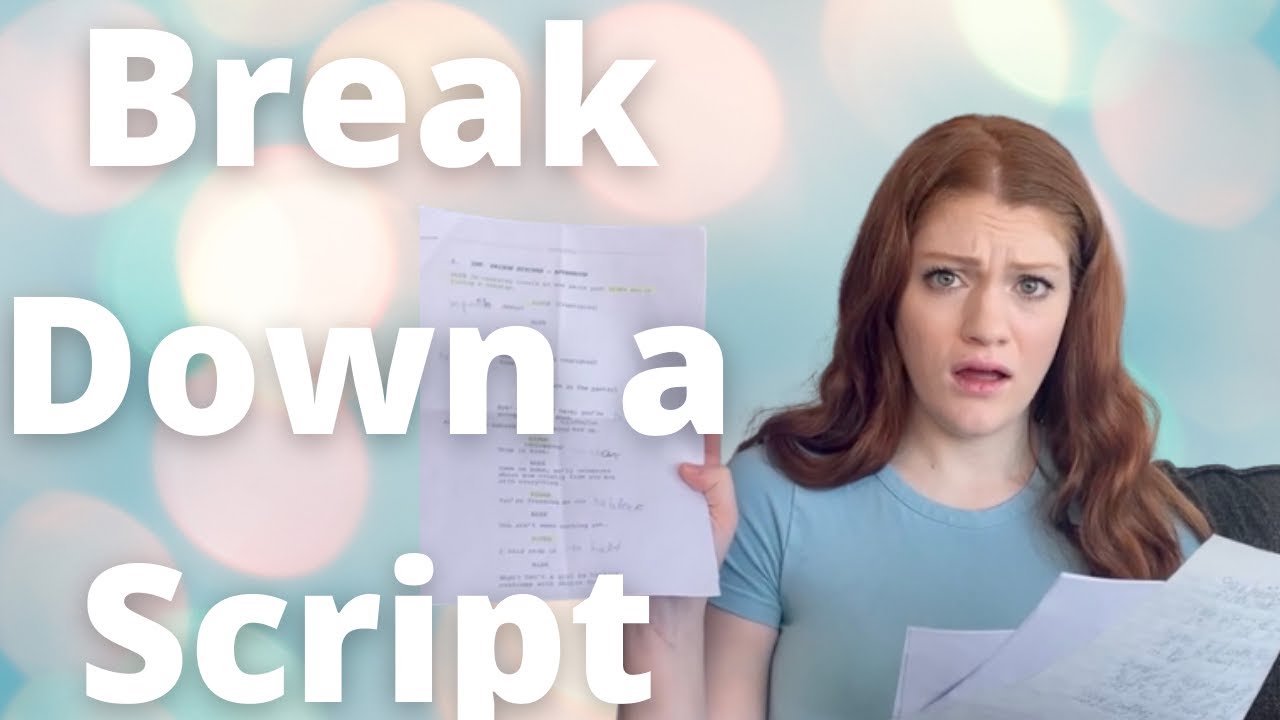 How to Analyze a Script | Acting and Audition Tips