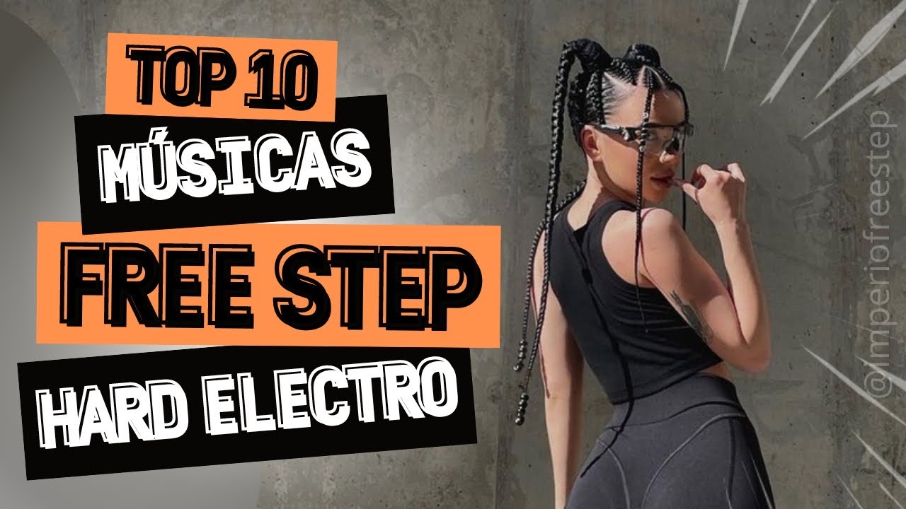 TOP 10 | Músicas HARD ELECTRO [Free Step Agressivo]