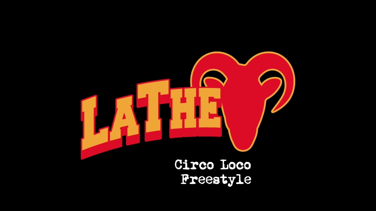 LA The Goat - Circo Loco (Freestyle)
