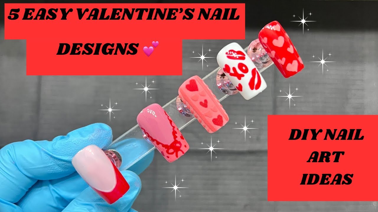 5 Easy & Cute Valentine's Day Nail Designs 💕 | DIY Nail Art Ideas for Beginners