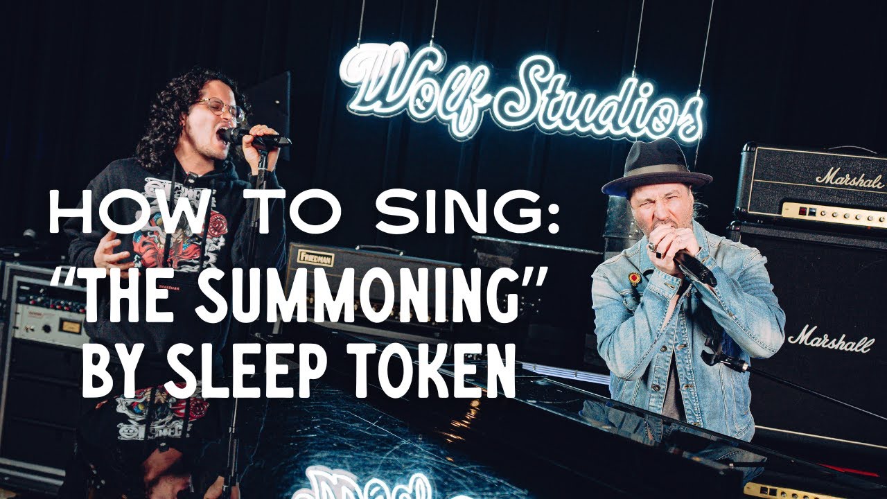 How to Sing &ldquo;The Summoning&rdquo; by Sleep Token