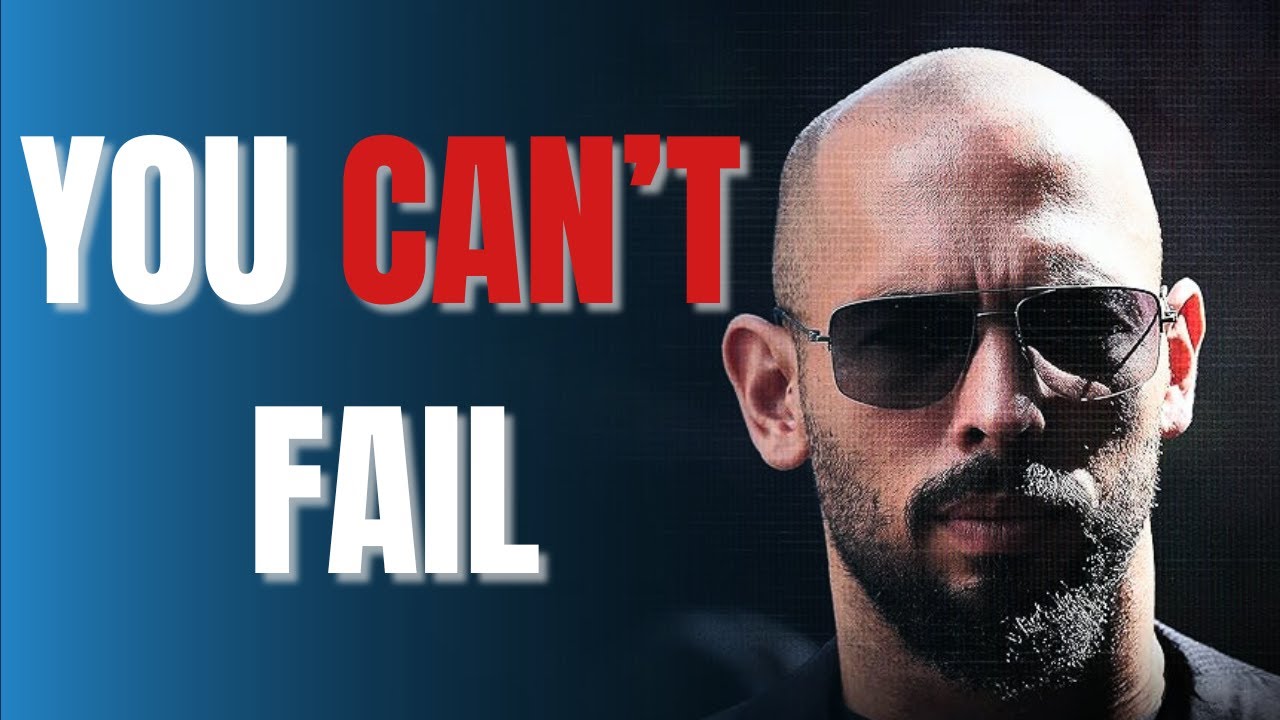 You Can't Fail - Andrew Tate Motivational Speech