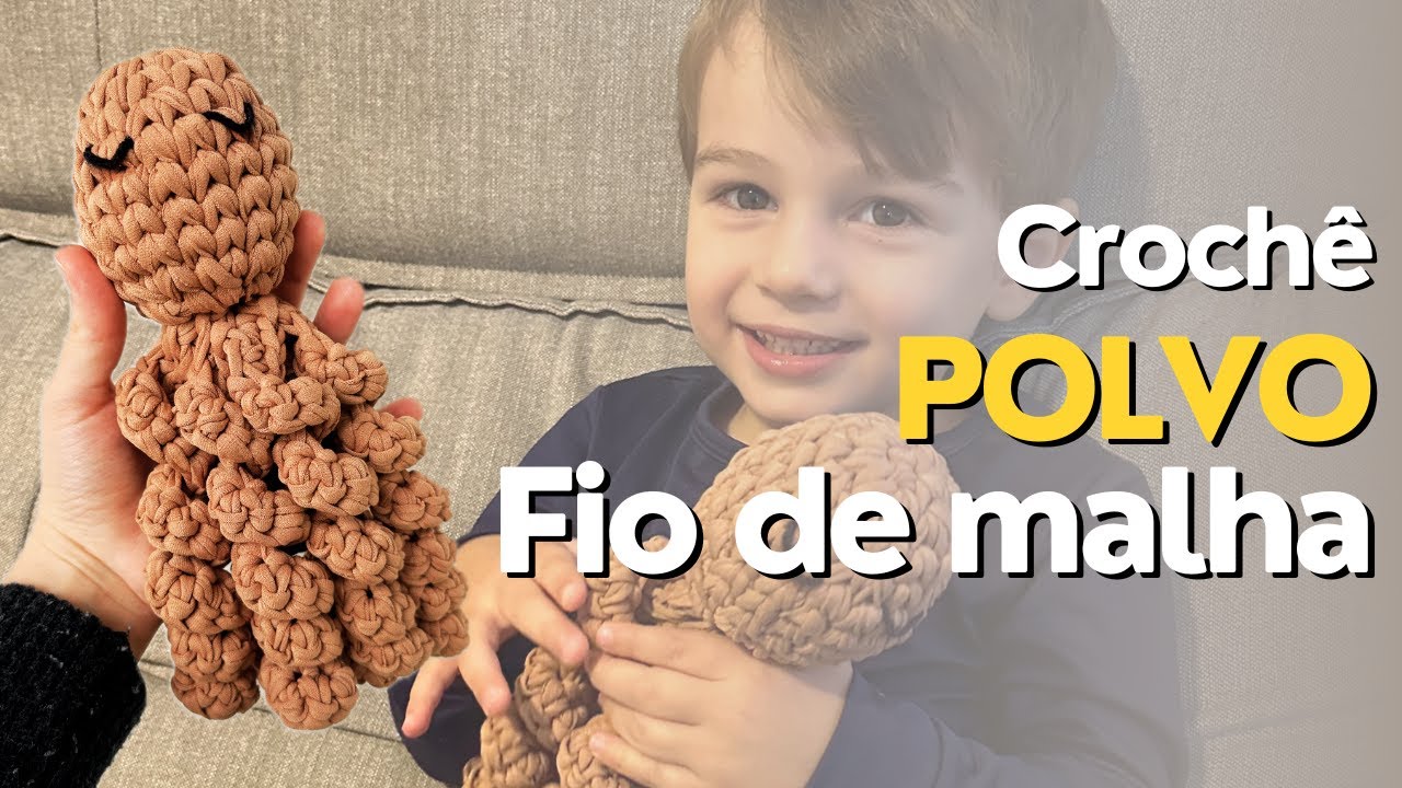 Passo a passo - POLVO em FIO DE MALHA - Crochê