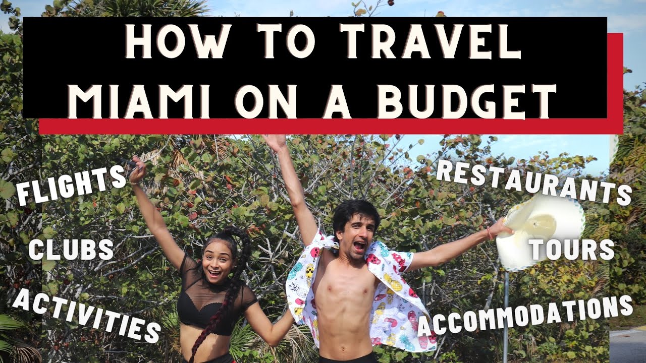 How to Travel Miami for $700 – You Can Do It, Too – Miami Travel Tips
