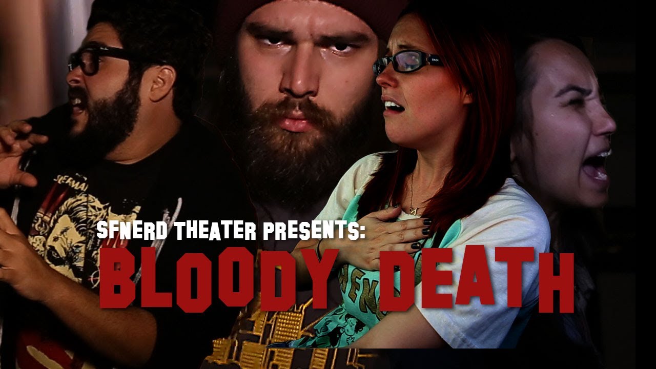SourceFedNERD Theater Presents Bloody Death