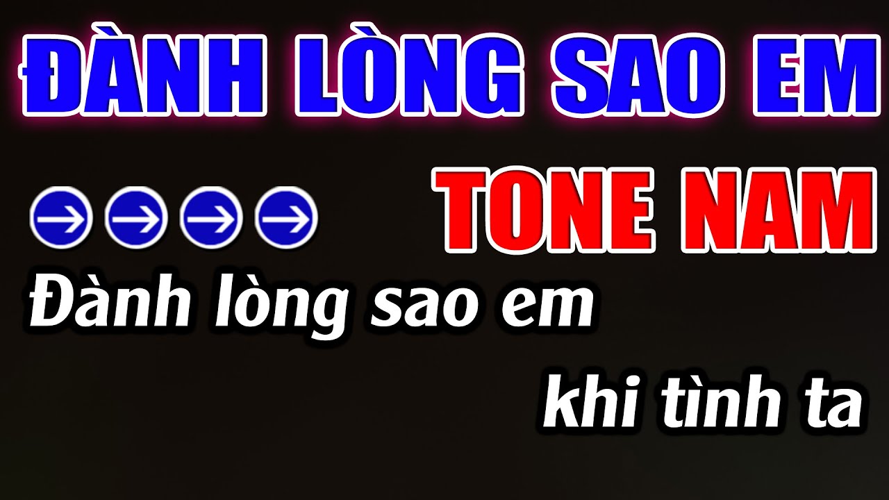 Đành Lòng Sao Em Karaoke Tone Nam Karaoke Lâm Beat - Beat Mới