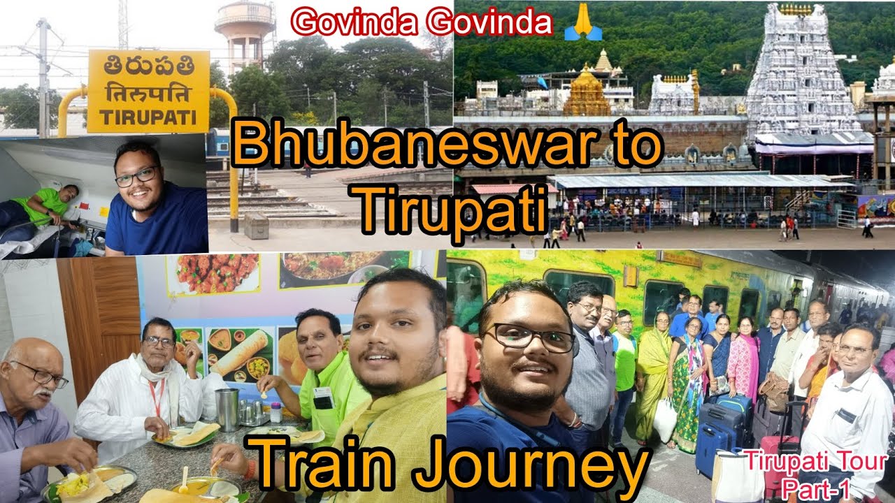 Bhubaneswar to Tirupati train Journey || ଭୁବନେଶ୍ୱର ରୁ ତିରୁପତି ଯାତ୍ରା || Tirupati Balaji 🙏 Darshan ||