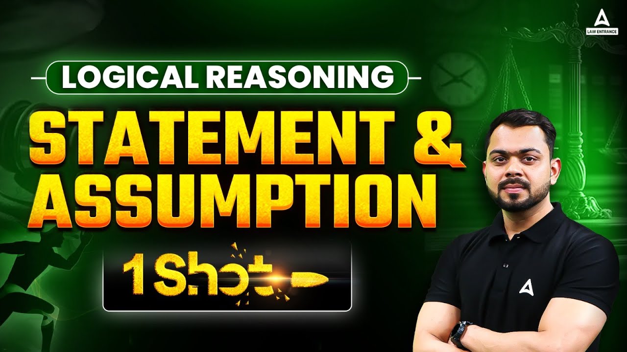 Statements & Assumption One Shot | Logical Reasoning For CUET PG & MHCET LAW | One Shot By Sonu Sir
