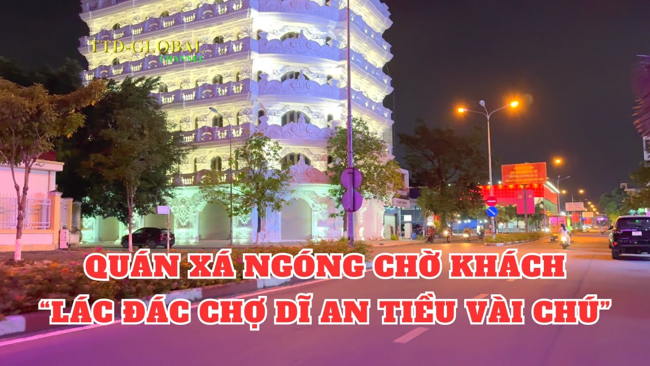 Cuộc sống về đêm tại Tp.Dĩ An Bình Dương