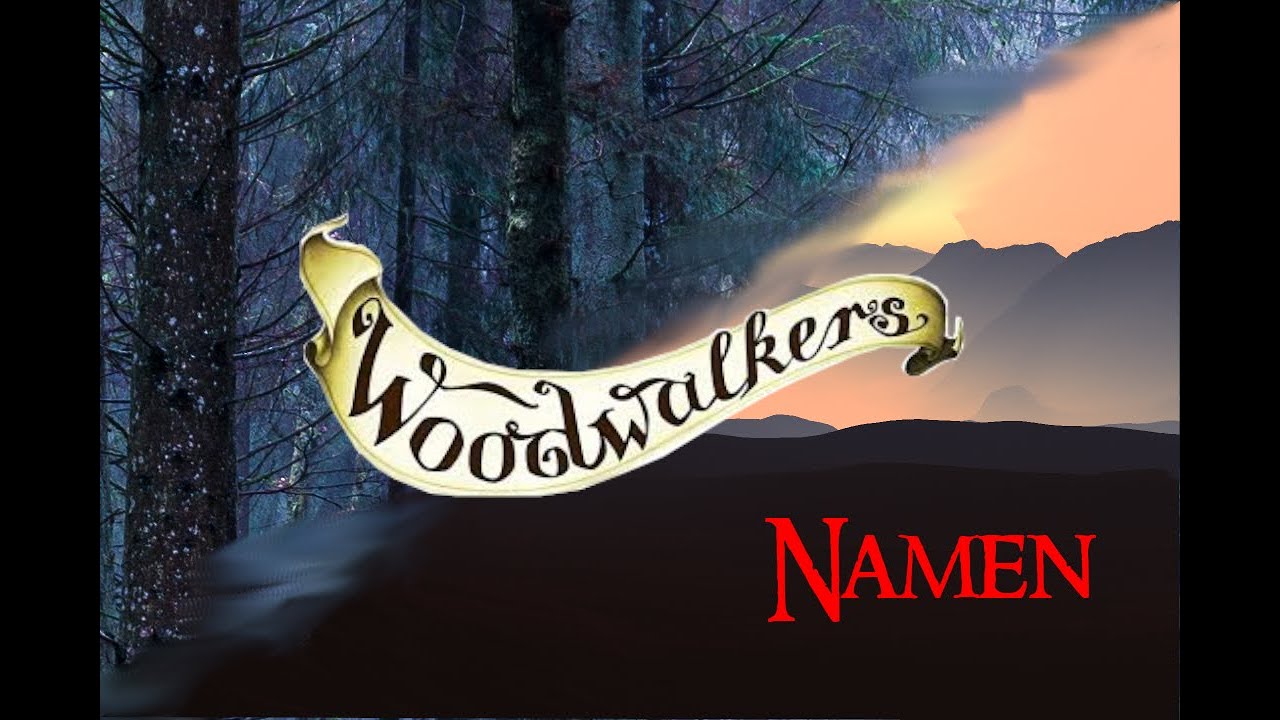 Woodwalkers Namen Teil 2 (nur Schülernamen)