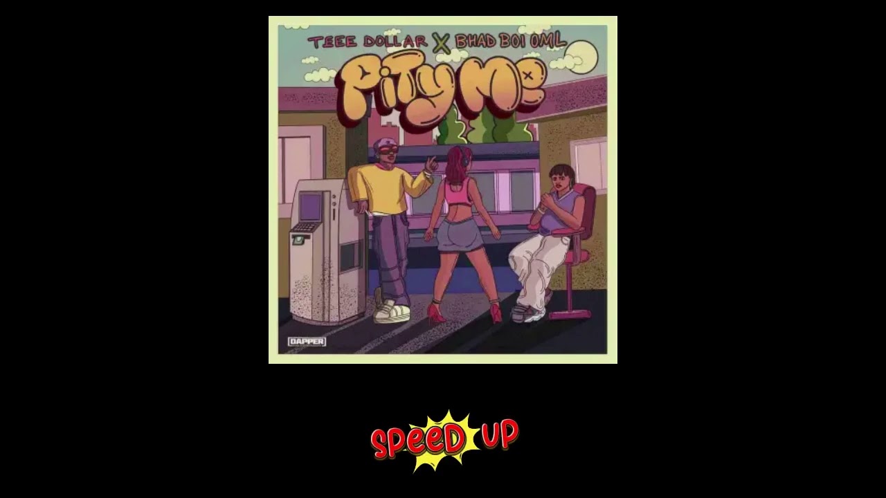 Pity Me - Teee Dollar Speed up