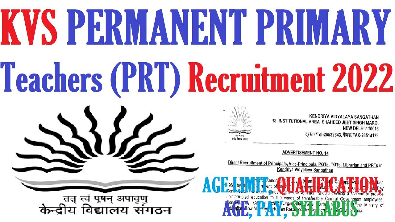 KVS PERMANENT PRIMARY TEACHERS RECRUITMENT 2022, KVS PRT VACANCY, AGE LIMIT, QUALIFICATION, AGE, PAY