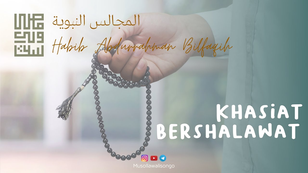 Khasiat Membaca Sholawat