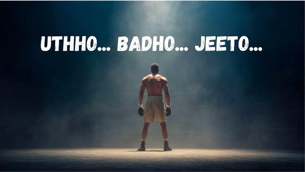 Uthho Badho Jeeto Best Motivational Songs For Success & Study