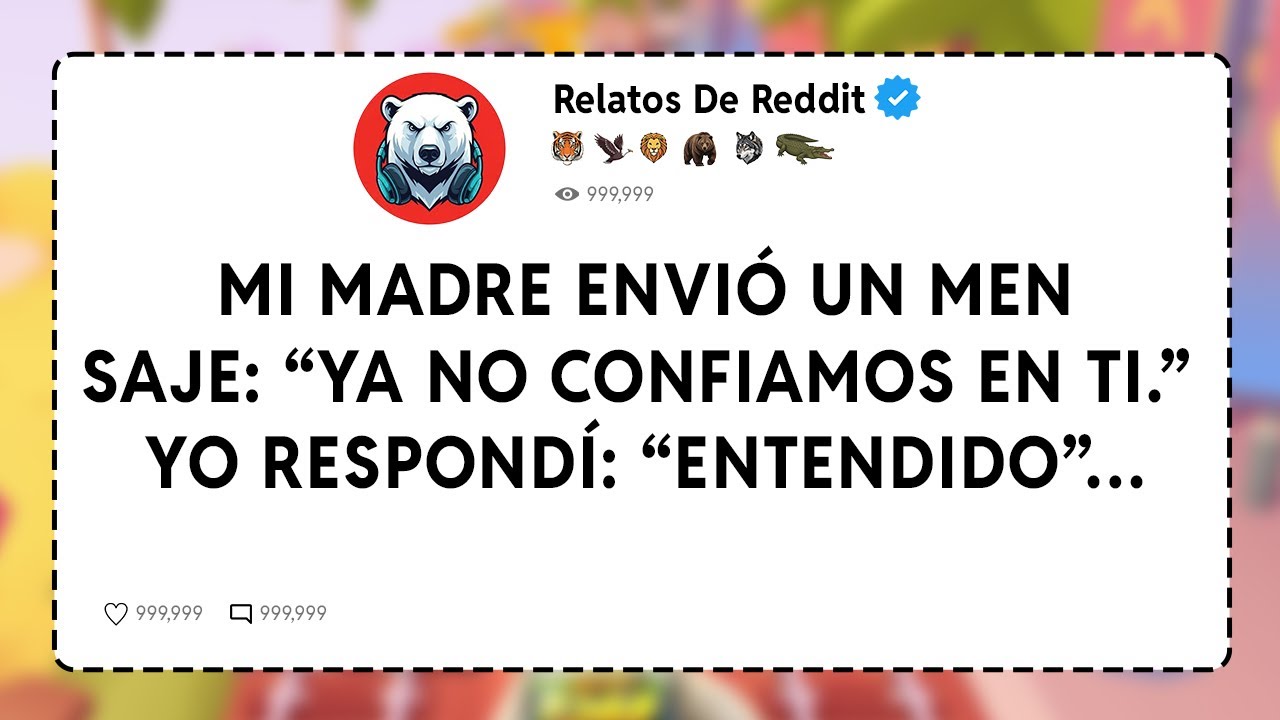 Mi Madre Envió Un Mensaje “Ya No Confiamos En Ti ” Yo Respondí “Entendido”…
