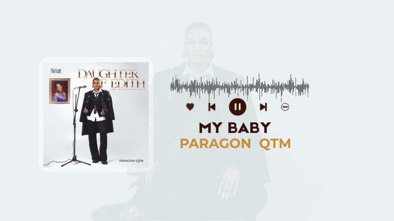 Paragon Qtm &ndash; My Baby (Official Audio)