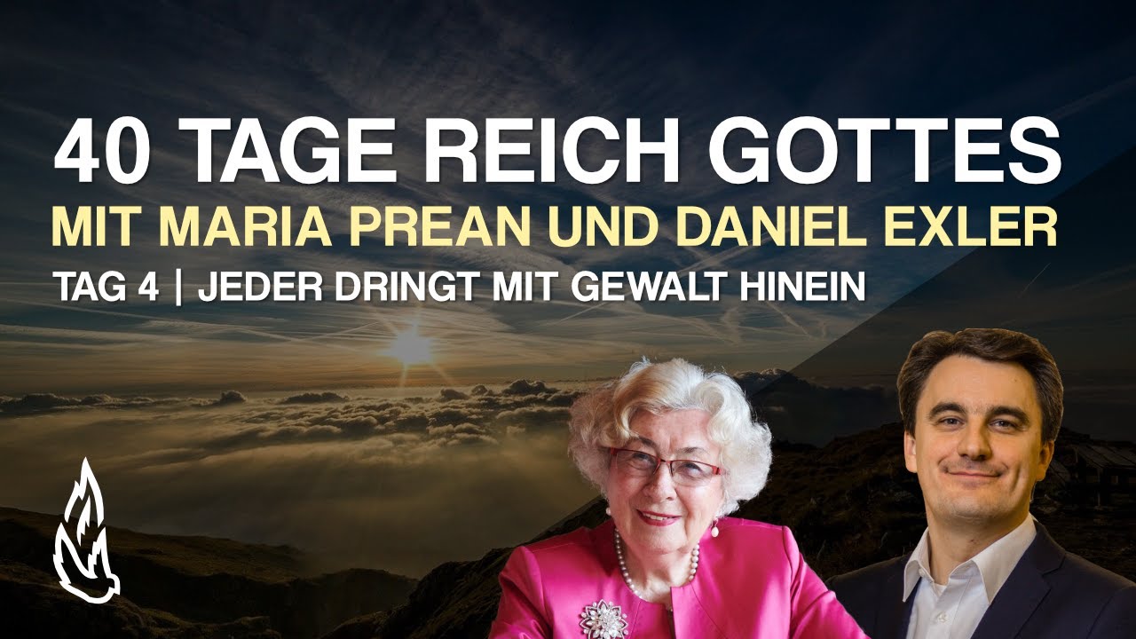 40 Tage Reich Gottes | Tag 4 | Jeder dringt mit Gewalt hinein