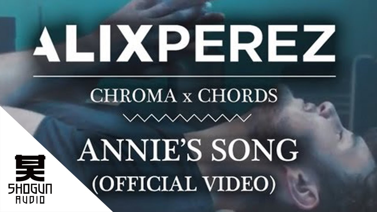 Alix Perez - Annie's Song ft Sam Wills (Official Video)