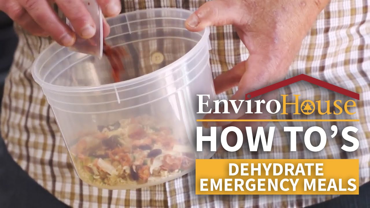 Dehydrate Emergency Meals - EnviroHouse How To