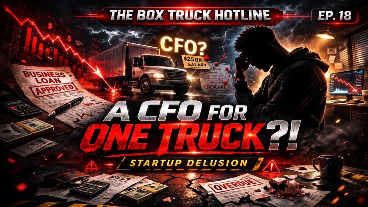A CFO for ONE Box Truck?! 🤯 | The Box Truck Hotline Ep. 18