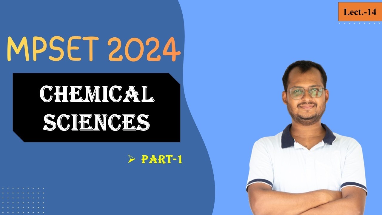 MPSET PYQ 2024 | Chemical Sciences | Chemistry | Detailed Solutions | Part-1 #mpset  #mpset2025