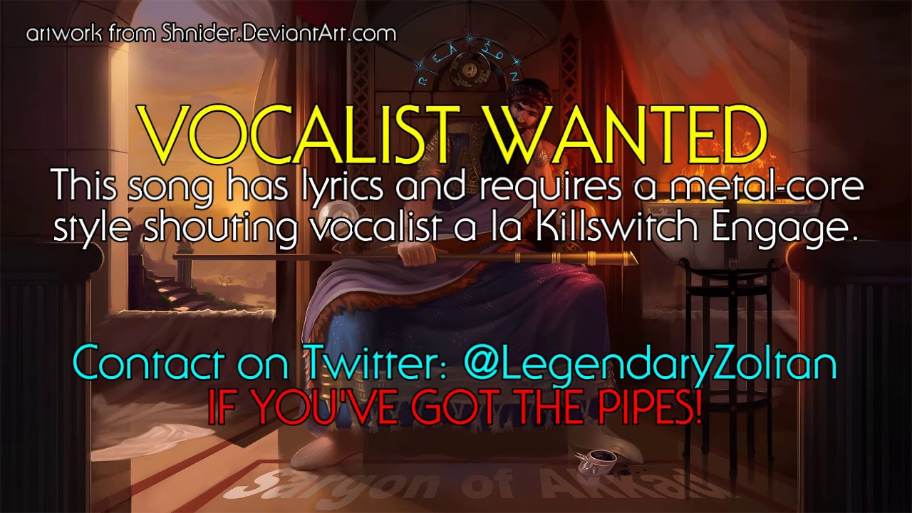 Sargon of Akkad Metal Core - VOCALIST WANTED