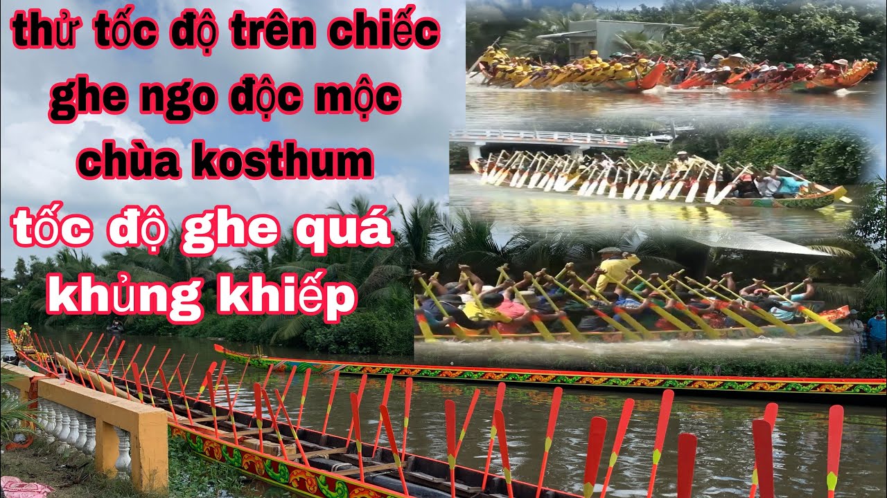 test tốc độ ghe ngo độc mộc quá khủng khiếp cực kỳ hấp dẫn