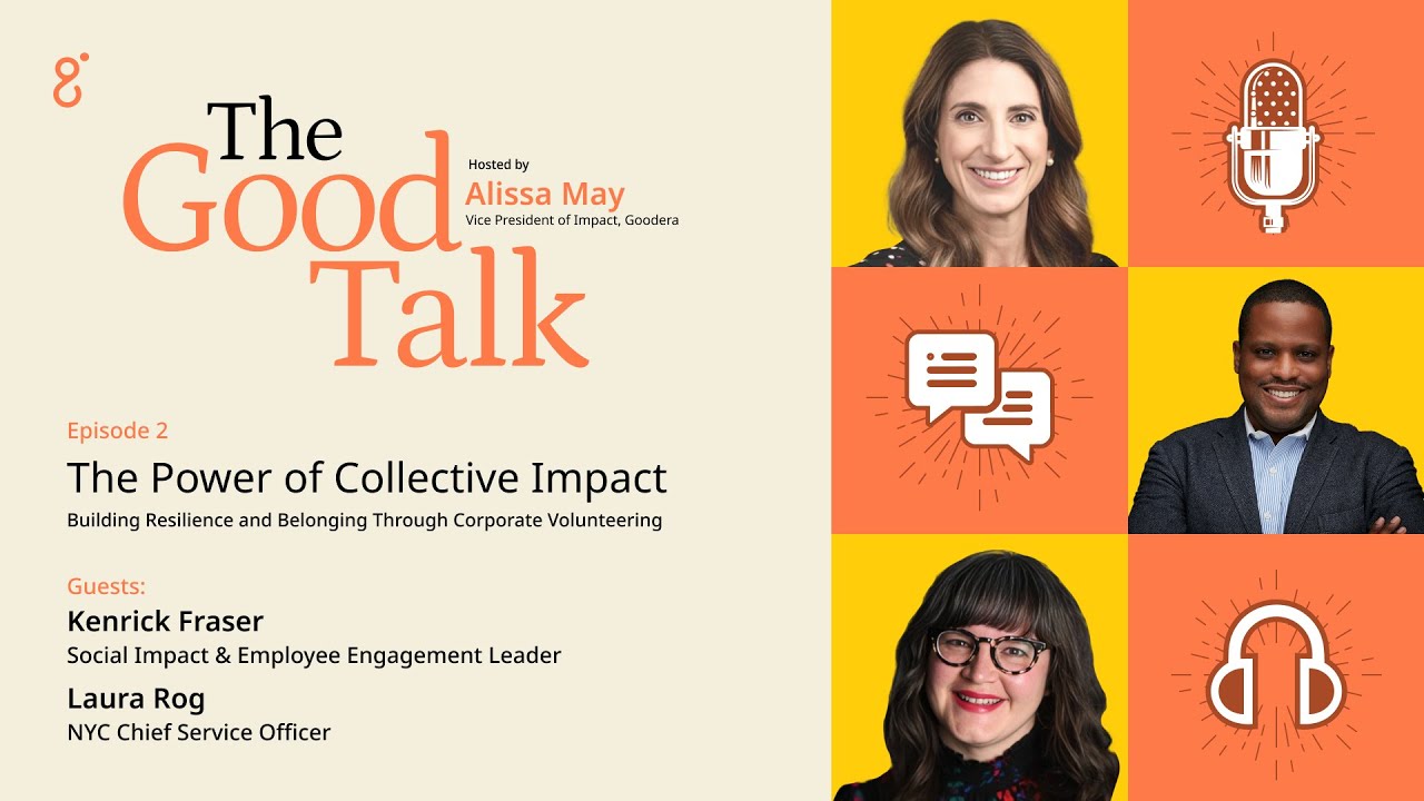 The Good Talk: Episode 2 | The Power of Collective Impact