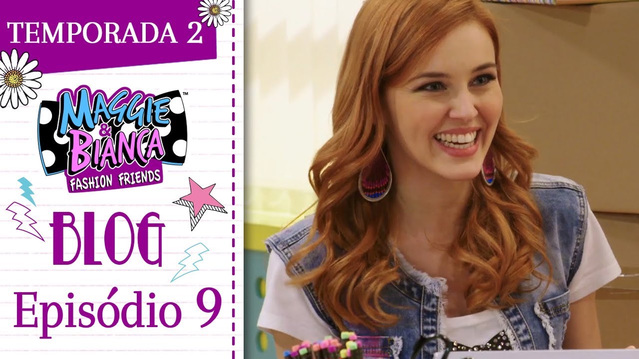 Maggie & Bianca Fashion Friends | Temporada 2 - Os posts e as hashtags mais GO.ZY.! [ Ep. 9 ]