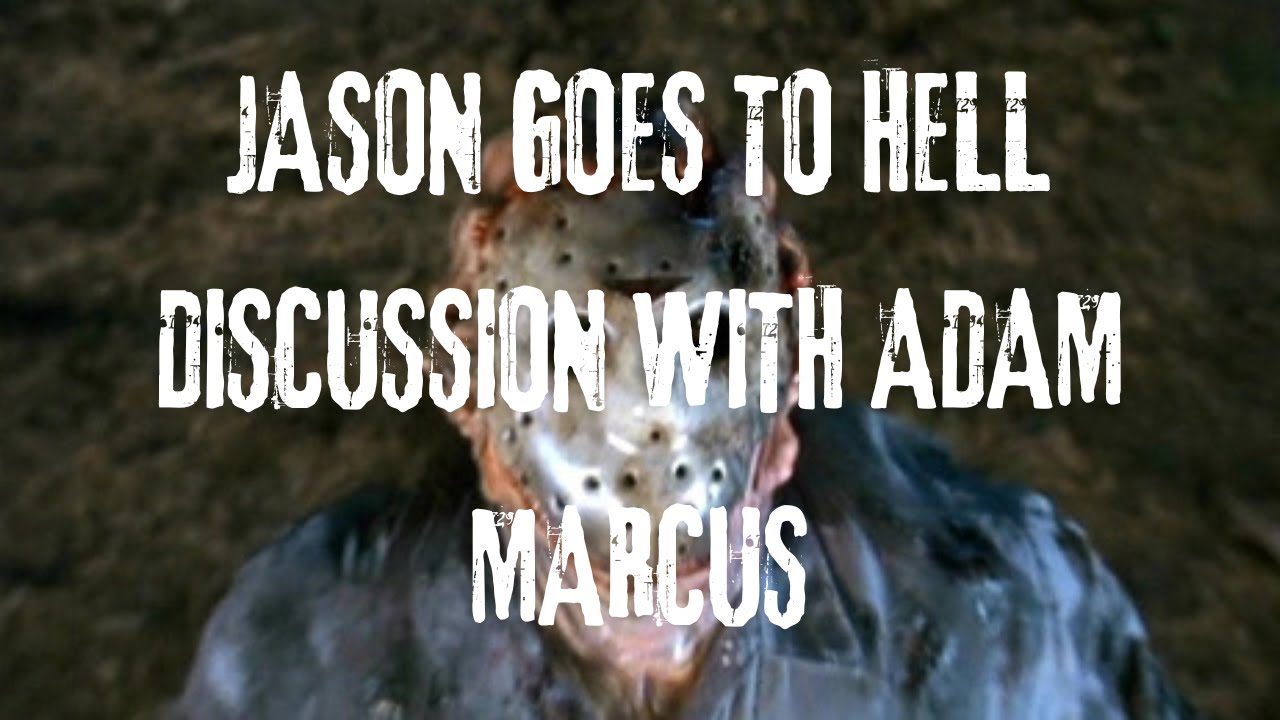 Jason Goes to Hell Discussion with Adam Marcus