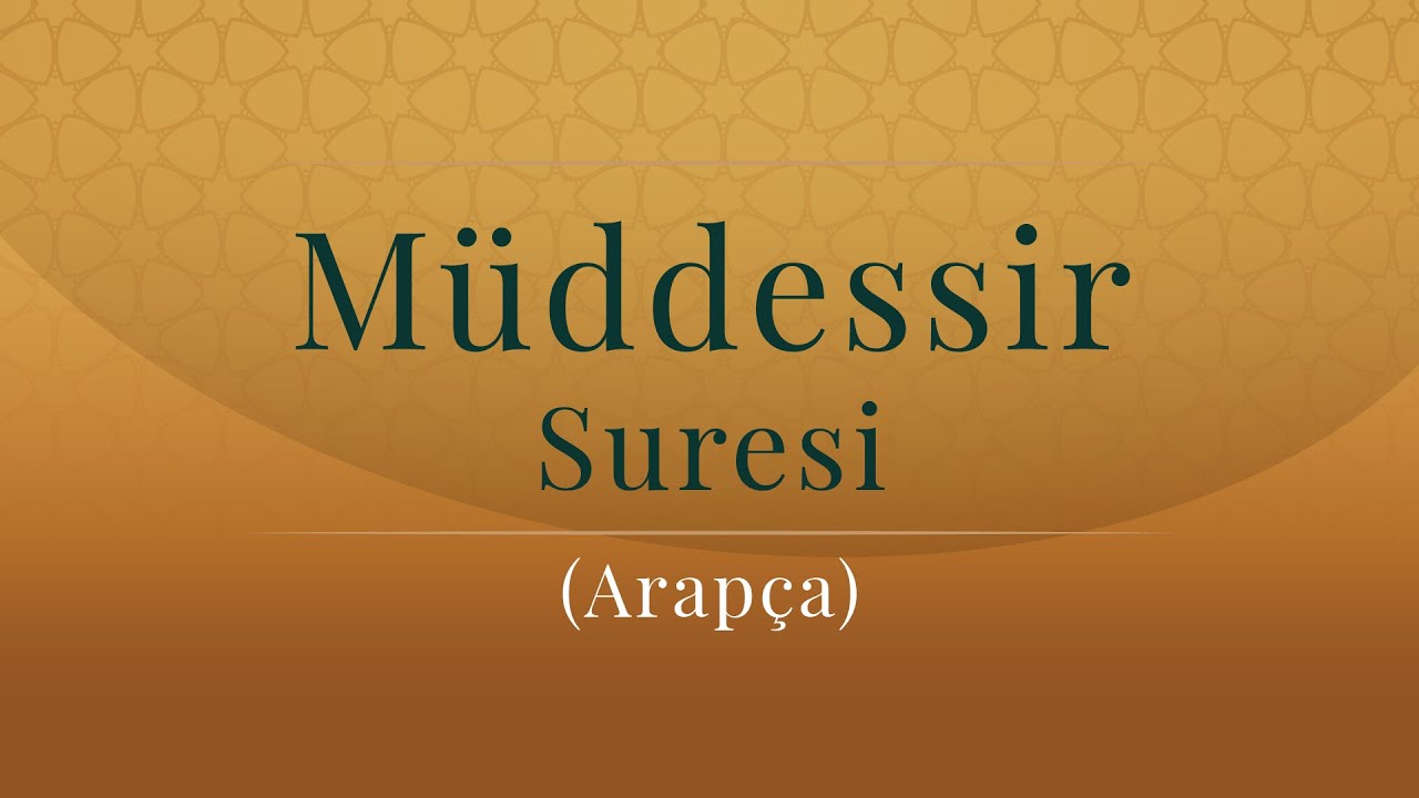 MÜDDESSİR SURESİ ARAPÇA - Türkçe Altyazılı
