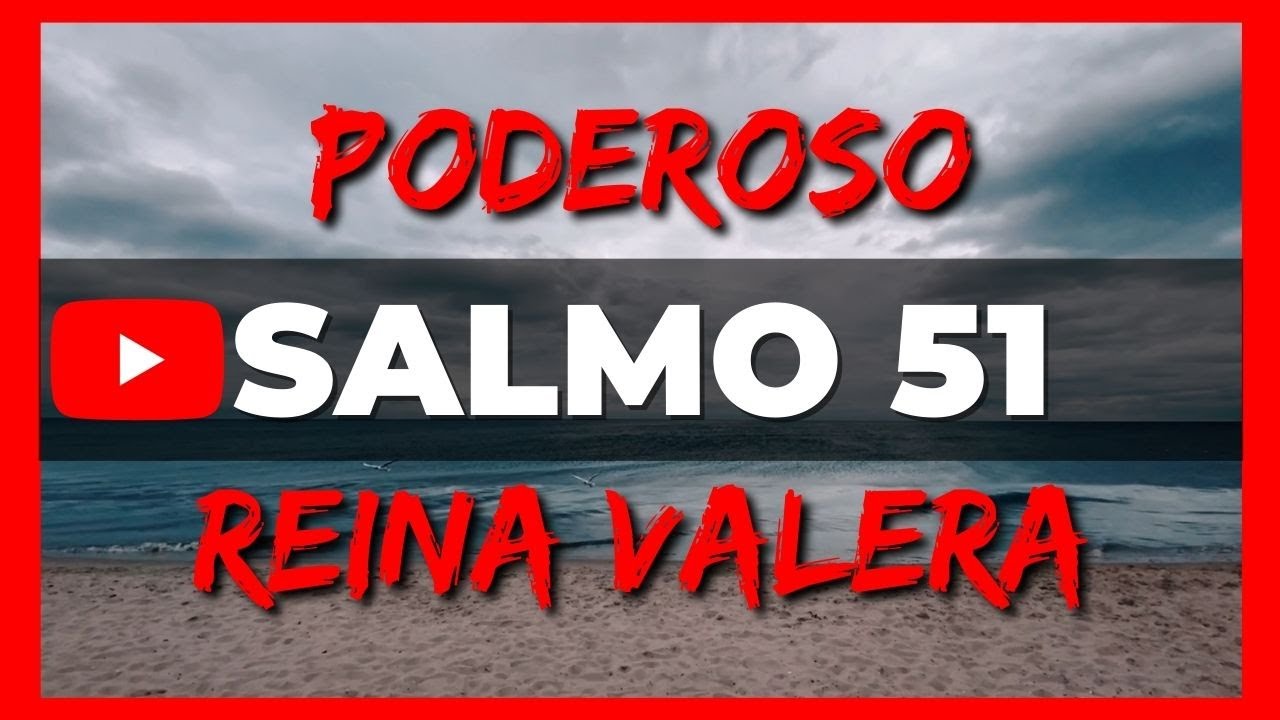 SALMO 51 Reina Valera Hablado Con Letra Grande y Audio🔴