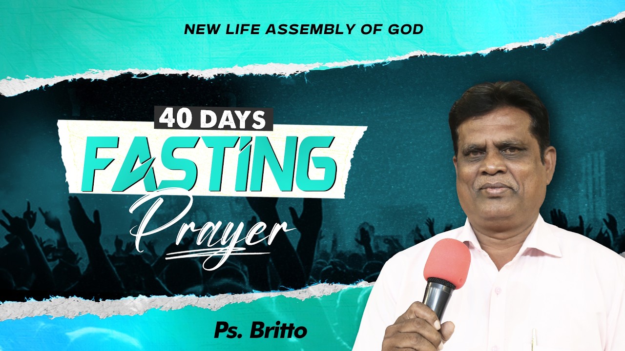 40 DAYS FASTING PRAYER | 09 March 2026 | 11 AM | Ps. Britto