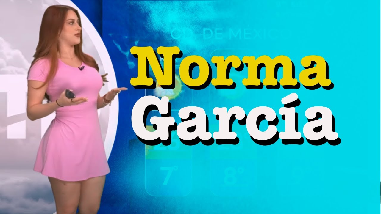 🔥 Norma García🔥 está rosando la perfección #news #clima #pronostico