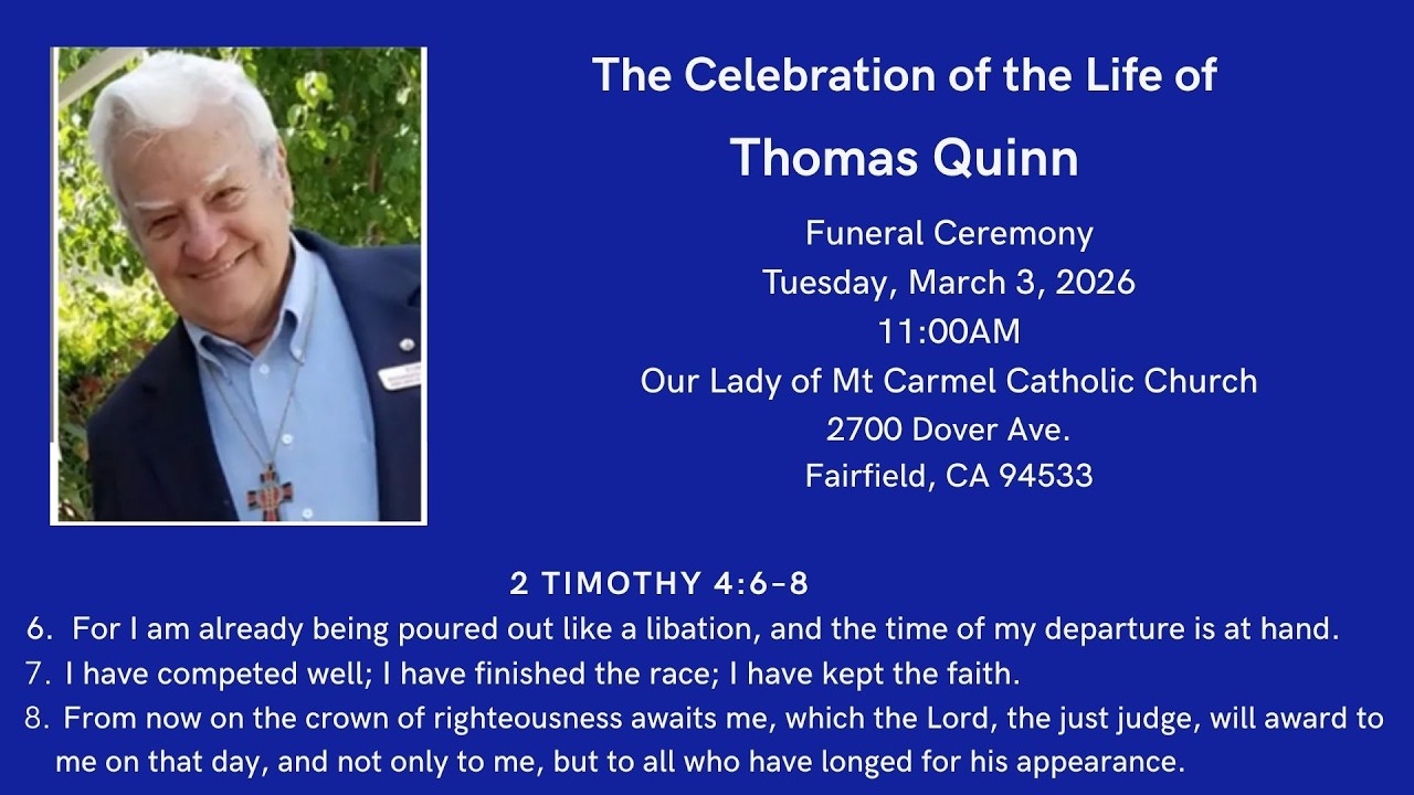 OLMC - The Celebration the Life of Thomas Quinn Mass, Tuesday, March 3, '26